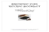 BROWNIE PAN RECIPE BOOKLET - Jen Haugen...Compliments of Your Pampered Chef Consultant, Jen Haugen (507) 438-7109  haugen.jen@gmail.com BROWNIE PAN RECIPE BOOKLETCompliments ...