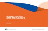 DIGITALISAATIO AMMATILLISESSA KOULUTUKSESSA€¦ · Digitalisaatio vaikuttaa yhteiskunnan ja työelämän rakenteisiin ja ammattitaitovaatimus-ten muuttumiseen sekä koulutukseen