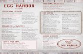 egg harbo r · 2020-06-23 · egg harbo r *advisory: eggs and hamburgers are cooked to order. consuming raw or undercooked meats, poultry, seafood, shellfish, or eggs may increase