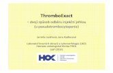 ThromboExact - Fakultní nemocnice Olomoucpublic.fnol.cz/www/ThromboExact.pdf• odběr pomocí injekční jehly -viz. tato prezentace: 1). odběr pomocí pístu (aspirační technika)
