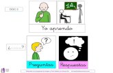 Yo aprendo · Elaborado con pictogramas de Arasaac y Picto Selector por Amaya Áriz info.ana@autismonavarra.com Yo aprendo Preguntas ¿...? ¿Qué? ¿Para qué? ¿Con qué?