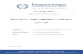 Agricultural Transformation in Northern, Lao PDR · practices [9, 10]. Agricultural transformation has brought significant change to the livelihoods of local households [8]. This