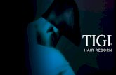 ЭКСКЛЮЗИВНОЕ ВОССТАНОВЛЕНИЕ ПОВРЕЖДЕННЫХ …hair-nn.ru/wp-content/uploads/2013/11/TIGI-HAIR-REBORN.pdf · ЭКСКЛЮЗИВНОЕ ВОССТАНОВЛЕНИЕ