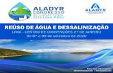 REÚSO DE ÁGUA E DESSALINIZAÇÃO - Aladyr · 2020-01-22 · O CONGRESSO A Associação Latino-americana de Dessalinização e Reúso de Água tem o prazer de convidá-lo a participar