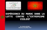Expérience du Maroc dans la lutte contre l’extrEmisme violent · Dahir n° 1-09-256 du 1er ramadan 1432 (2 août 2011) Portant publication du Protocole additionnel à la Convention