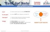 Market Alert Master della strategia Presentazione www ... · equity line - market alert master act benchmark master puro statistiche benchmark master puro net profit 84.46% 155.70%