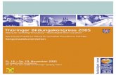 Thüringer Bildungskongress 2005 · Thüringer Kultusminister Mit der „Woche der Nachhaltigkeit“ im November 2005 im Thürin-ger Landtag hat Thüringen seinen auch bundesweit