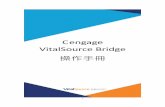 C engage VitalSource Bridge - YunTechshardata/108_Cengage.pdfSource BRIDGE CENGAGE Create a VitalSource Account To begin, enter your email address. Email Next Back to sign in. CENGAGE