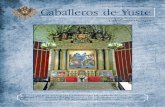 Revista 21 caballeros de Yuste 2 · Se dice que el apóstol Santiago predicó primero en Galicia. Después, sus discípulos, ... fracasado, con la paz de Augsburgo, el intento de