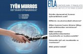 Kuinka dynaamiset Suomen työmarkkinat ovat? Millaisia ... · työllisyys ja työn tuottavuus (kirjan luvut 2-4) Antti Kauhanen, ETLA & Mika Maliranta, ETLA . 8.10.2015 . Työllisten
