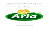 Implementering af Totalt Productive Maintenance pa Arla ... · Harold Maslow, Frederick Herzberg and Douglas Mc. Gregor’s theory of motivation. Results All the subjects are positive