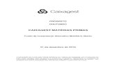 CAIXAGEST MATÉRIAS PRIMAS · 2020-06-18 · A constituição do Fundo foi autorizada pela Comissão do Mercado de Valores Mobiliários em 25 de janeiro de 2007. O Fundo iniciou a