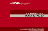 4ª Pesquisa IOB SPED pesquisa IOB SPED.pdf · Conheça as soluções da iOB em e garanta a integridade tributária da sua empresa com a máxima segurança e agilidade. IOB SPED ...