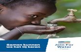Samen kunnen we het tij keren - Join For Water...Sla de handen in elkaar met onze water-ngo Water is één van de belangrijkste thema’s van deze tijd. Join For Water is de enige