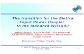 The transition for the Elettra Input Power Coupler to the ... · elettr 2 a elett ra elett ra elettr elettr elettr elett a aa 12th ESLS RF Meeting, Diamond Light Source, 1-2 October,