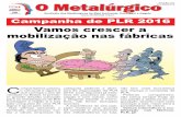 Sindicato dos Metalúrgicos de Belo Horizonte, e Região ... · que começa o ano de verdade no Brasil. O primei-ro grande desafio colocado para os metalúrgicos de BH/ Contagem e