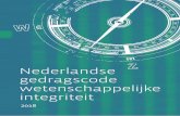 Nederlandse gedragscode wetenschappelijke - SHB€¦ · interne systematiek, die aansluit bij internationale ontwikkelingen en die bruikbaar is voor zowel fundamenteel als toegepast