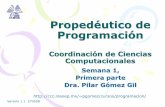Coordinación de Ciencias Computacionalesccc.inaoep.mx/~pgomez/cursos/programacion/presentaciones/sema… · Libros • Libros de texto: • 1.Dale, Nell and Weems, Chip. Programming