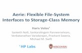 Aerie: Flexible File -System Interfaces to Storage-Class ......Aerie: Flexible File -System Interfaces to Storage-Class Memory Haris Volos † Sanketh Nalli, Sankaralingam Panneerselvam,
