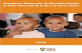 Documento Orientador da Educação Infantil da Rede Municipal de Ensino de …lproweb.procempa.com.br/pmpa/prefpoa/smed/usu_doc/... · 2016-12-30 · (SMED-POA). A Equipe da Educação