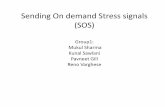Sending On demand Stress signals (SOS)helmy/cis6930-09/Group1_Presentation.pdf · Sending On demand Stress signals (SOS) Group1: MukulSharma Kunal Sawlani PavneetGill Reno Varghese
