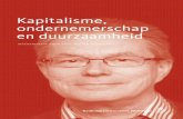 Kapitalisme, ondernemerschap en duurzaamheid - …...kapitalisme, ondernemerschap en duurzaamheid afscheidsrede prof. dr. ben dankbaar Na 250 jaar groei zonder veel aandacht voor de