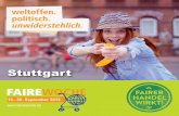 Stuttgart - DEAB · 2017-11-03 · Welthaus Stuttgart Es gibt fairen Tee, fairen Kaffee, fairen Kakao, faire Kleidung, faire Fußbälle, sogar faire Grab-steine und faire Eheringe.