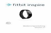 Bedienungsanleitung Version 1 - Fitbit · 2020-06-24 · Sieh dir deine Daten in der Fitbit-App an Synchronisiere Inspire, um deine Daten an die Fitbit-App zu übertragen. Dort kannst