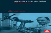 Industrie 4.0 in der Praxis - Arbeit 2020 · Industrie 4.0 in der Praxis Die Digitalisierung gestalten Liebe Kolleginnen und Kollegen, die Digitalisierung im Alltag und am Arbeitsplatz