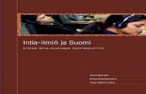 Intia-ilmiö ja Suomi › 2017 › 02 › 27172452 › raportti53-2.pdf · 2017-03-01 · monia suomalaisia, Intian talous ja yhteiskunta tunnetaan yhä melko huonosti tai niistä