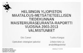 Helsingin yliopiston maisteriuraseuranta-raportti … › sites › default › files › inline...• Uusin tohtoriuraseuranta-aineisto: vuosina 2015 valmistuneet (vastaukset 10-11/2018)