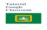 Tutorial Google Classroom · 2020-06-16 · Introdução Este tutorial tem como objetivo auxiliar professores e professoras a utilizar o Google Classroom. Abaixo, seguem alguns pontos