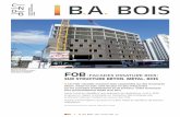 FOB - Comité National pour le Développement du Bois · FOB [Faades Ossature Bois ] 2 - FOB - Avril 2020 - V3 Un atout en zônes sismiques En substituant aux parois extérieures