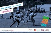 O Tag Rugby - Desporto Escolar€¦ · TAG RUGBY nas Escolas ”, que estará enquadrado nos projetos complementares do Desporto Escolar (atividade Interna). A World Rugby (Federação