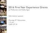 2016 First Year Experience Grants · experience project > grants Guidelines Application form Exemplar submissions from 2015 This year we are emphasising the importance of benefitting