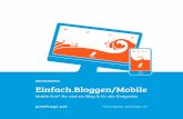 WHITEPAPER Einfach.Bloggen/Mobile - Amazon S3 · 2015-04-15 · Einfach.Bloggen/Mobile Mobile first? So wird ein Blog fit für alle Endgeräte. Herausgeber gutefrage.net. WHITEPAPER