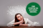 Como exercitar sua Inteligência Emocional...10 BLOG 5 passos para exercitar sua Inteligência Emocional Antes de realmente entrar nos 5 passos, você deve estar ciente de que o desenvolvimento