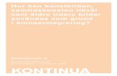 KONTINUA - Nordiska Akvarellmuseet€¦ · Högstadieelever arbetar vid Nordiska Akvarellmuseets brygga med vattenexperiment och teckningsstudier under Kontinuas projektvecka ”Koden