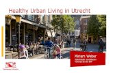 Healthy Urban Living in Utrecht - European Committee of ... › en › events › Documents › ENVE › SH... · Specification and realisation of mobility system change Current mobility