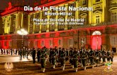 Día de la Fiesta Nacional · 2016-09-23 · Día de la Fiesta Nacional Retreta Militar Plaza de Oriente de Madrid 10 de octubre de 2016 a las 20:00 horas