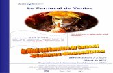 Le Carnaval de Venise - Overblogddata.over-blog.com/...//Voyages/Le-Carnaval-de-Venise-.pdf · 2019-08-29 · Le Carnaval de Venise est un des plus connus au monde. Des milliers de