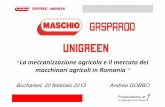 La meccanizzazione agricola e il ... - CONFINDUSTRIA ROMANIAconfindustria.ro/templates/img/online/users/admin/File/events/2014... · Maschio Gaspardo Romania forte dei 10 anni di