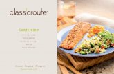 CARTE 2019 - Classcroute · Révolution gustative chez class’croute ! Découvrez un tout nouveau pain Baguette pour nos ... dans l’aventure de la transformation du lait, au cœur