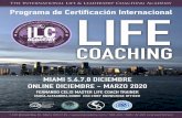 The International Life & Leadership Coaching Academy Programa de Certificación ... · 2019-11-07 · COACHING Programa de Certificación Internacional 1430 Brickell Bay Dr. Miami