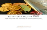 Edelmetall Report 2020 - Swiss Resource Capital AG · Resource Capital AG bereitgestellten Informationen ersetzen keine auf die individuellen Bedürfnisse aus-gerichtete fachkundige