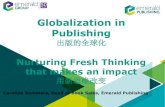 Globalization in Publishing - CNKIgb.oversea.cnki.net/Seminar/2017Seminar/en/images/hypdf/...Globalization in Publishing 出版的全球化 Nurturing Fresh Thinking that makes an impact