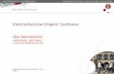 Electrochemical Organic Synthesis Ole Hammerichpittelkow.kiku.dk/synmet/synmet2015/Lectures and notes... · 2015-08-13 · 1. What is organic electrochemistry ? 2. Examples of conversions