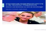 Internationale Fachkräfterekrutierung in der deutschen ... › fileadmin › ... · In der deutschen Pflegebranche ist der Fachkräftemangel längst Realität. Mit Vakanzen in 61