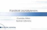 Csordás Ildikó Sulinet referens - gov.hu · 2020-02-03 · Tanóra Csoportos tevékenységek Nyílt végű kérdések Értékelés Vélemények, vita Felfedező tanulás Interakció