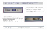 C-800-VTR Caja protección grabador digital con retardo · 2015-02-15 · C-800-VTR Caja protección grabador digital con retardo * Caja fabricada en chapa de acero de 1,5 mm de espesor